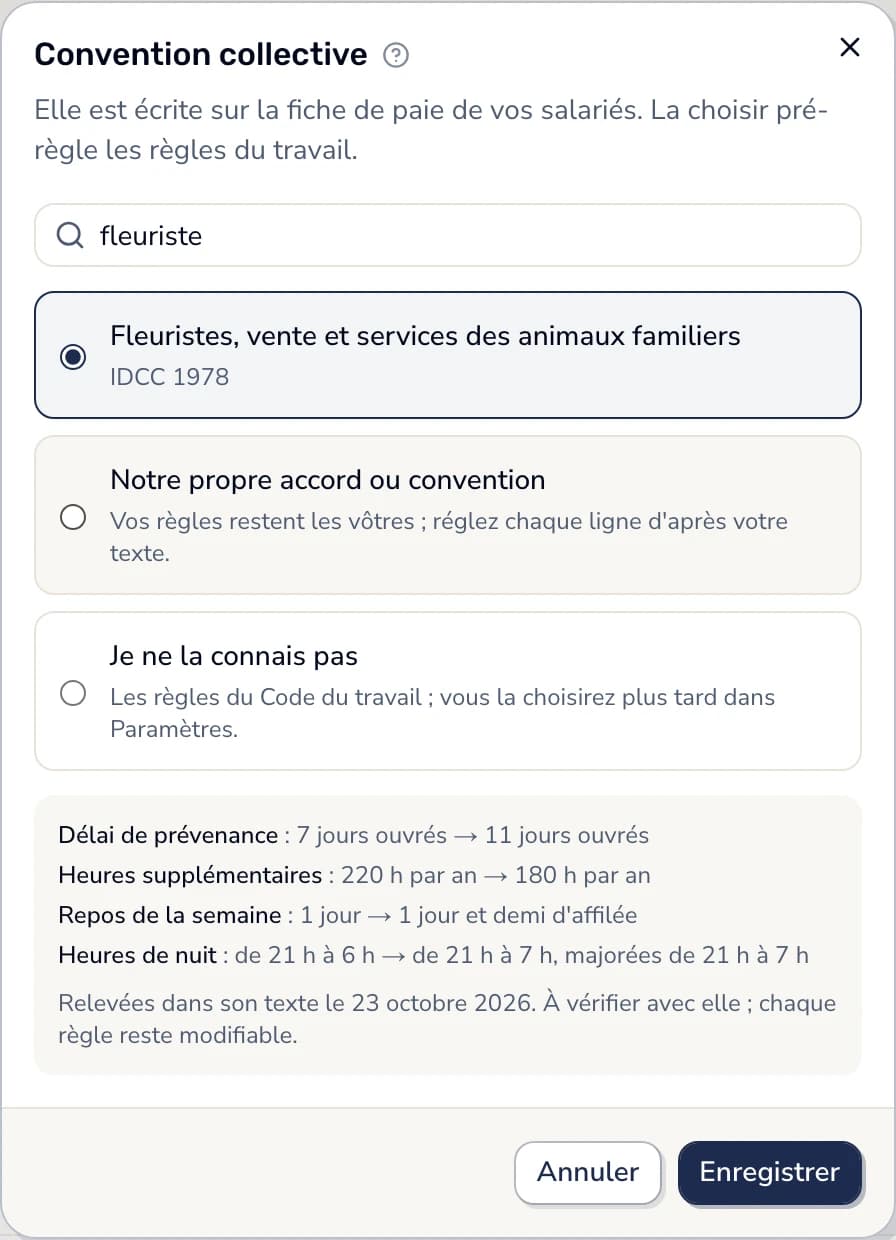 Dans Smarly, la fenêtre « Convention collective » : « fleuriste » cherché, la 1978 choisie, et ce qui change : 11 jours ouvrés de prévenance, 180 heures supplémentaires par an, un jour et demi de repos d'affilée, la nuit de 21 h à 7 h.