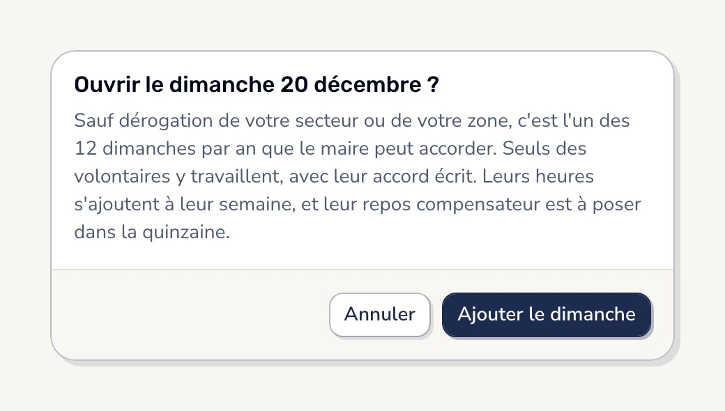 Dans Smarly, ajouter le dimanche 20 décembre ouvre une fenêtre qui rappelle la règle : l'un des 12 dimanches que le maire peut accorder, seuls des volontaires avec leur accord écrit, et leur repos compensateur.